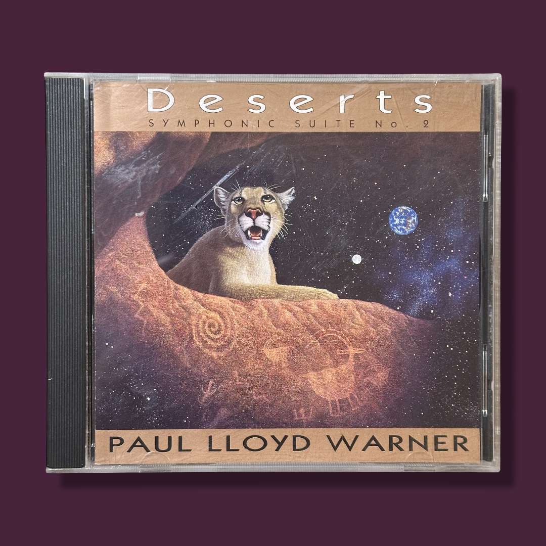 PAUL LLOYD WARNER – Deserts: Symphonic Suite No. 2 CD