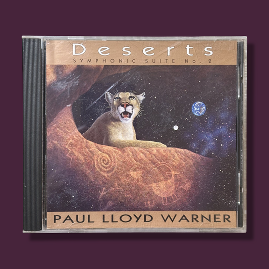 PAUL LLOYD WARNER – Deserts: Symphonic Suite No. 2 CD