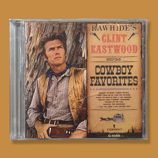 CLINT EASTWOOD – Rawhide’s Clint Eastwood Sings Cowboy Favorites CD