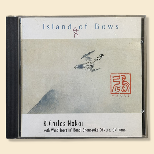 R. CARLOS NAKAI — Island of Bows CD